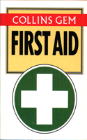 First Aid: (Collins Gem)