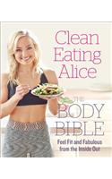 Clean Eating Alice the Body Bible
