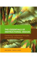 The Essentials of Instructional Design: Connecting Fundamental Principles with Process and Practice(English)