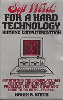 Soft Words for a Hard Technology: Humane Computerization