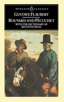 Bouvard and Pecuchet: With the Dictionary of Received Ideas(Penguin Classics)