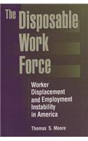 The Disposable Work Force: Worker Displacement and Employment Instability in America