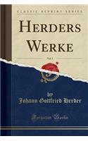 Herders Werke, Vol. 3 (Classic Reprint)