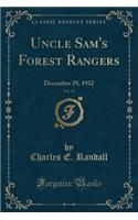 Uncle Sam's Forest Rangers, Vol. 45: December 29, 1932 (Classic Reprint)