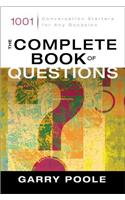 The Complete Book of Questions: 1001 Conversation Starters for Any Occasion