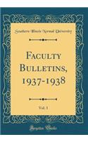 Faculty Bulletins, 1937-1938, Vol. 3 (Classic Reprint)