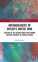 Archaeologies of Hitler’s Arctic War