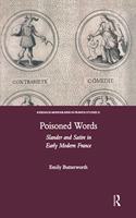 Poisoned Words: Slander and Satire in Early Modern France