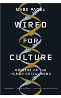 Wired for Culture