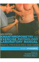 Kinanthropometry and Exercise Physiology Laboratory Manual: Tests, Procedures and Data : Anthropometry
