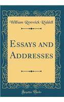 Essays and Addresses (Classic Reprint)