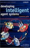 Developing Intelligent Agent Systems