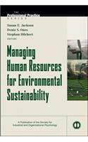 Managing Human Resources for Environmental Sustainability
