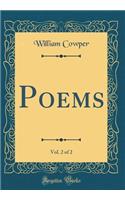 Poems, Vol. 2 of 2 (Classic Reprint)