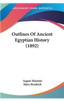 Outlines Of Ancient Egyptian History (1892)