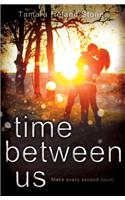 Time Between Us