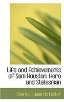 Life and Achievements of Sam Houston