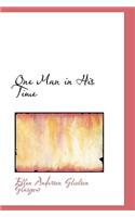 One Man in His Time