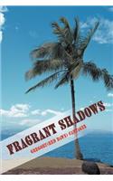 Fragrant Shadows