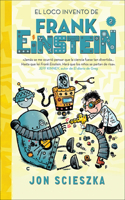 El Loco Invento de Frank Einstein (Frank Einstein and the Electro-Finger): (Frank Einstein 2)