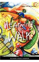 Learning to Walk