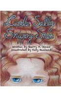 Little Sally Snippy Snot