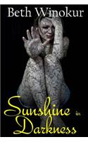 Sunshine in Darkness