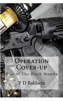 Operation Cover-Up: Rise of the Black Mamba