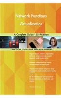 Network Functions Virtualization A Complete Guide - 2019 Edition