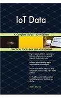 IoT Data A Complete Guide - 2019 Edition