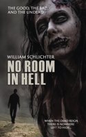 No Room in Hell: The Good, the Bad and the Undead(English)