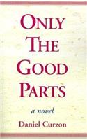 Only the Good Parts