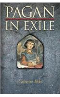 Pagan in Exile: Book Two of the Pagan Chronicles