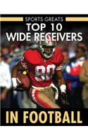 Top 10 Wide Receivers in Football