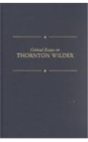 Critical Essays on Thornton Wilder