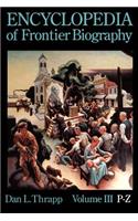 Encyclopedia of Frontier Biography, Volume 3