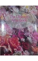 The Ultimate Rose Book