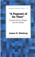 «A Pageant of Its Time»