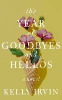 Year of Goodbyes and Hellos