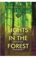 Lights in the Forest: Rabbis Respond to Twelve Essential Jewish Questions(English)