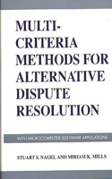 Multi-Criteria Methods for Alternative Dispute Resolution: With Microcomputer Software Applications(English)