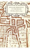 William Whiteway of Dorchester: (English)