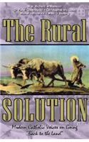 The Rural Solution: Modern Catholic Voices on Going 
