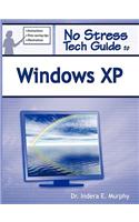 No Stress Tech Guide To Windows XP