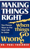 Making Things Right When Things Go Wrong