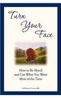 Turn Your Face