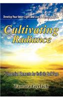 Cultivating Radiance