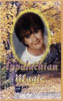 Appalachian Magic; The Life and Lessons of a Fortune Teller