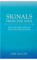 Signals from the Soul