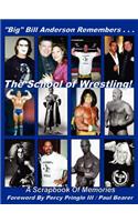 Big Bill Anderson Remembers...the School of Wrestling